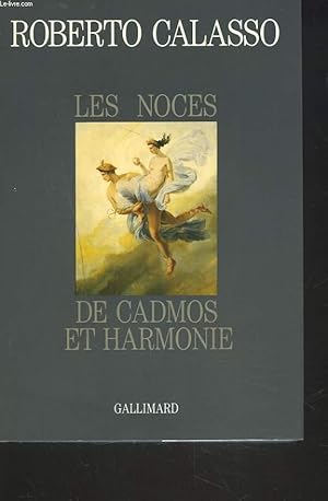 Seller image for LES NOCES DE CADMOS ET HARMONIE. for sale by Le-Livre