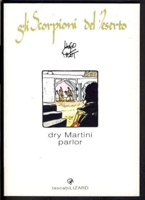 Image du vendeur pour Gli scorpioni del deserto: dry Martini parlor mis en vente par Parigi Books, Vintage and Rare