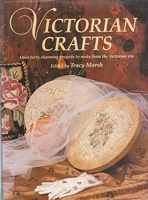 Seller image for VICTORIAN CRAFTS. Over forty charming projects to make from the Victorian era for sale by BOOK NOW