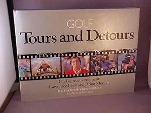 Bild des Verkufers fr Golf: Tours and Detours Golf's Greatest Moments zum Verkauf von Gene The Book Peddler