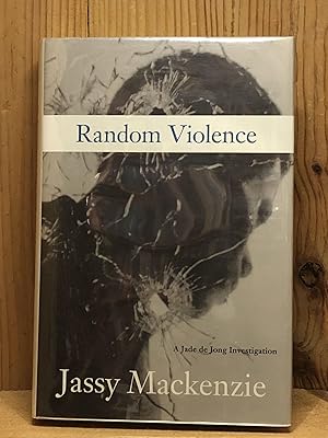 Seller image for Random Violence (A PI Jade de Jong Novel) for sale by BEACON BOOKS