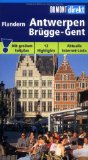 Bild des Verkufers fr Flandern : Antwerpen, Brgge, Gent ; [12 Highlights ; topaktuelle Internet-Links]. DuMont direkt. zum Verkauf von Kepler-Buchversand Huong Bach