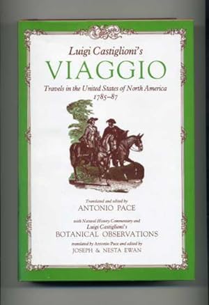 Luigi Castiglioni's 'Viaggio': Travels in the United States of North America 1785-1787