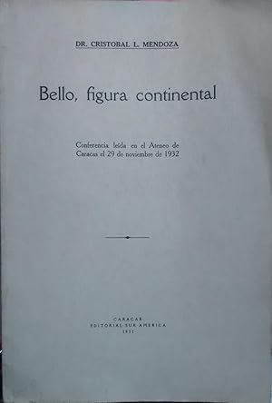 Bild des Verkufers fr Bello, figura continental : conferencia leda en el Ateneo de Caracas el 29 de noviembre de 1932 zum Verkauf von Librera Monte Sarmiento