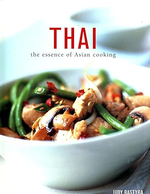 Thai Cookbook: The Essence of Asian Cooking by Judy Bastyra