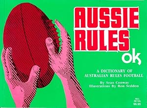 Aussie Rules OK: A Dictionary of Australian Rules Football