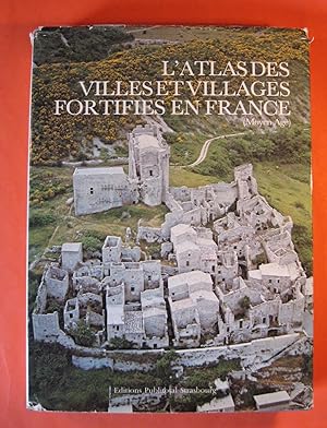 Atlas des villes et villages fortifiés en France 