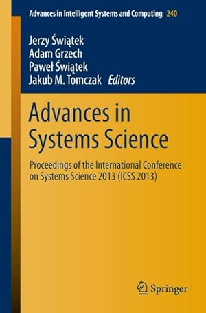 Imagen del vendedor de Advances in Systems Science : Proceedings of the International Conference on Systems Science 2013 (ICSS 2013) a la venta por AHA-BUCH GmbH