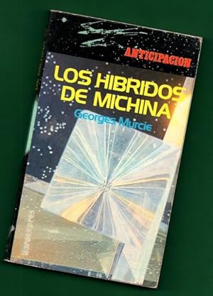 Imagen del vendedor de LOS HIBRIDOS DE MICHINA. a la venta por Librera DANTE