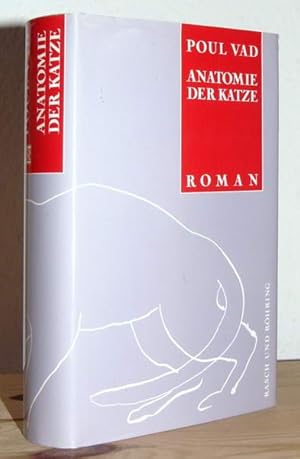 Seller image for Anatomie der Katze. Roman. Aus dem Dnischen von Monika Westermann. for sale by Antiquariat Stefan Wulf