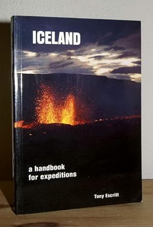 Seller image for Iceland - a handbook for expeditions. Foreword by Birgir Thorgilsson. for sale by Antiquariat Stefan Wulf