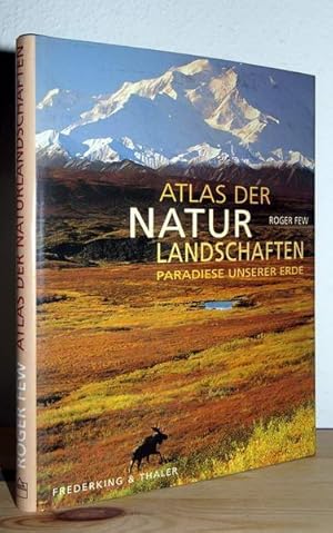 Bild des Verkufers fr Atlas der Naturlandschaften. Paradiese unserer Erde. zum Verkauf von Antiquariat Stefan Wulf