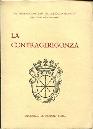 LA CONTRAGERIGONZA O REFUTACION JOSOSERIA DEL ENSAYO HISTORICO CRITICO SOBRE LA LEGISLACION DE NA...