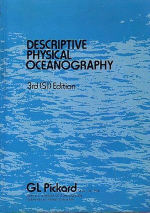 Imagen del vendedor de DESCRIPTIVE PHYSICAL OCEANOGRAPHY: An Introduction a la venta por Jean-Louis Boglio Maritime Books