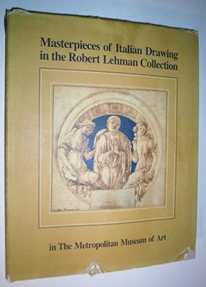 Masterpieces of Italian Drawing in the Robert Lehman Collection.