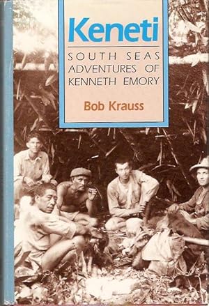 Image du vendeur pour Keneti : South Seas Adventures of Kenneth Emory mis en vente par City Basement Books