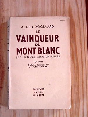 Seller image for Le vainqueur du Mont-Blanc (De Groote Verwildering) for sale by Librairie des Possibles
