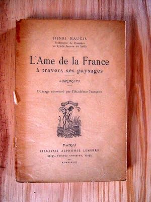Bild des Verkufers fr L'Ame de la France  travers ses paysages zum Verkauf von Librairie des Possibles