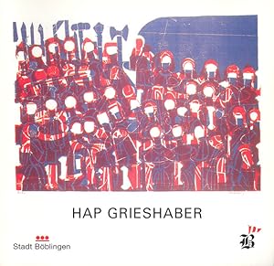 Seller image for Hap Grieshaber. Mit Beitrgen von Dieter Hoffmann, Heinz Spielmann und Gnter Scholz. for sale by Antiquariat Heinzelmnnchen