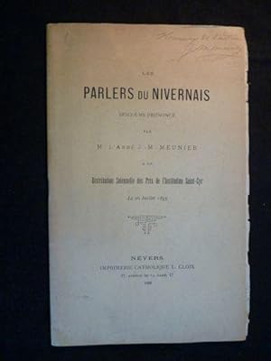 Les parlers du Nivernais, discours prononcé par l'abbé J.M. Meunier à la distribution des prix de...