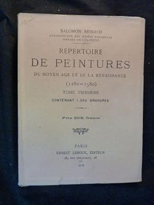 Répertoire de peintures du Moyen Age et de la Renaissance (1280-1580). Tome 3 seul