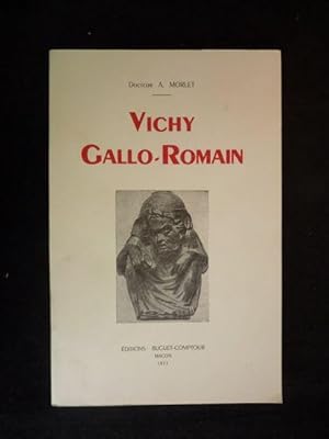 Seller image for Vichy gallo-romain for sale by Librairie Le Feu Follet