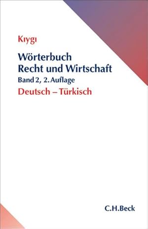 Seller image for Wrterbuch Recht und Wirtschaft Band 2: Deutsch - Trkisch. Hukuk ve Ekonomi Szlg, Almanca-Trkce for sale by Rheinberg-Buch Andreas Meier eK