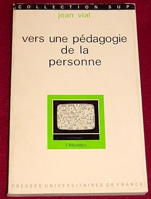 Seller image for VERS UNE PEDAGOGIE DE LA PERSONNE - Des groupes de niveau au travail indpendant for sale by LE BOUQUINISTE