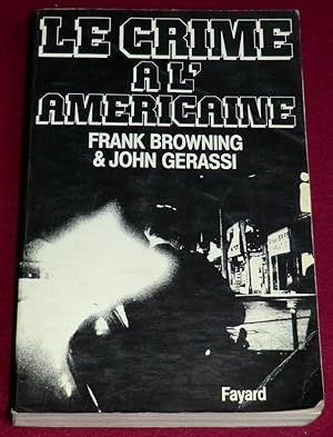 Seller image for LE CRIME A L'AMERICAINE for sale by LE BOUQUINISTE