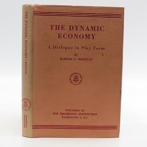 The Dynamic Economy: A Diologue in Play Form