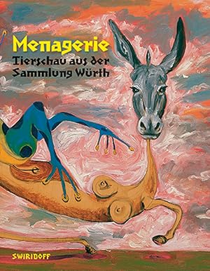 Imagen del vendedor de Menagerie. Tierschau aus der Sammlung Wrth. a la venta por artbook-service