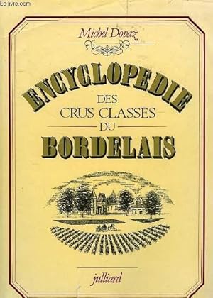 Image du vendeur pour ENCYCLOPEDIE DES CRUS CLASSES DU BORDELAIS mis en vente par Le-Livre