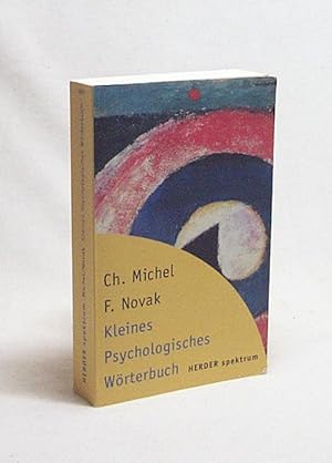 Bild des Verkufers fr Kleines psychologisches Wrterbuch / Christian Michel ; Felix Nowak zum Verkauf von Versandantiquariat Buchegger