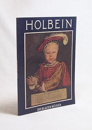 Seller image for Hans Holbein der Jngere / Hans Holbein d.J. Text von Wilhelm Waetzoldt for sale by Versandantiquariat Buchegger