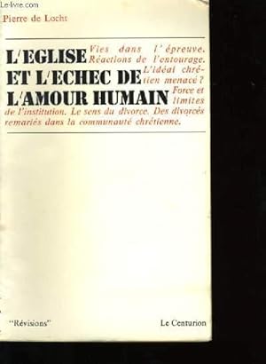Bild des Verkufers fr L'EGLISE ET L'ECHEC DE L'AMOUR HUMAIN. zum Verkauf von Le-Livre