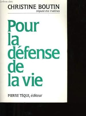 Bild des Verkufers fr POUR LA DEFENSE DE LA VIE. zum Verkauf von Le-Livre
