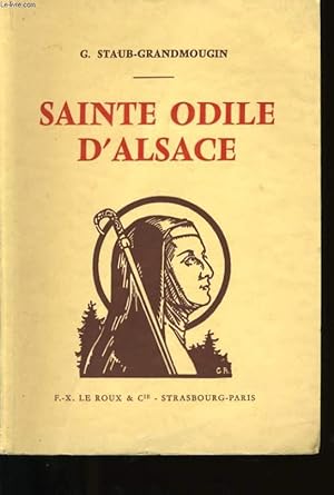 Seller image for SAINTE ODILE D'ALSACE for sale by Le-Livre