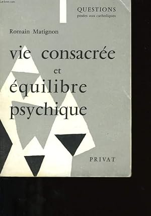 Imagen del vendedor de VIE CONSACREE ET EQUILIBRE PSYCHIQUE. a la venta por Le-Livre