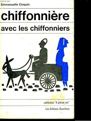 Seller image for CHIFFONNIERE AVEC LES CHIFFONNIERS. for sale by Le-Livre