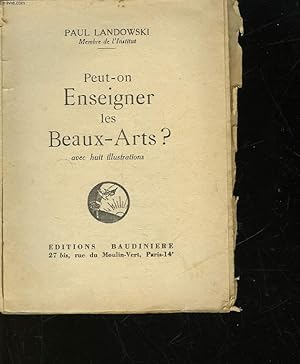 Seller image for PEUT-ON ENSEIGNER LES BEAUX-ARTS? for sale by Le-Livre