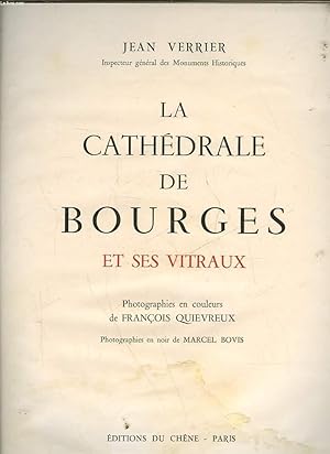 Bild des Verkufers fr LA CATHEDRALE DE BOURGE ET SES VITRAUX zum Verkauf von Le-Livre