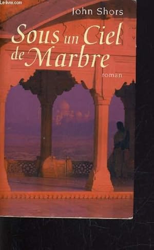 Seller image for SOUS LE CIEL DE MARBRE. for sale by Le-Livre