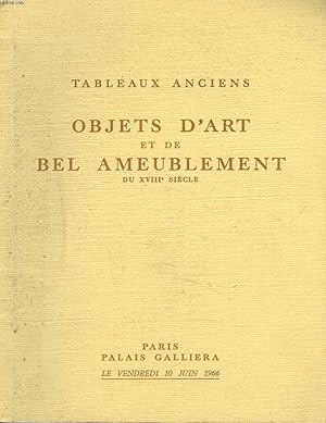 Imagen del vendedor de TABLEAUX ET DESSINS ANCIENS. OBJETS D'ART ET DE BEL AMEUBLEMENT DU XVIIIe SIECLE. SIEGES ET MEUBLES. TAPISSERIES ANCIENNES. VENTE LE 10 JUIN 1966 a la venta por Le-Livre