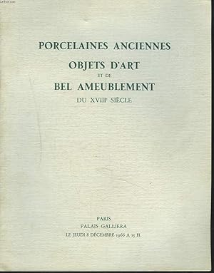 Seller image for OBJETS D'ART ET DE BEL AMEUBLEMENT. PORCELAINES ANCIENNES. BRONZES. SCULPTURES. MEUBLES ET SIEGES. TAPISSERIES ANCIENNES. VENTE LE 8 ECEMBRE 1966. for sale by Le-Livre