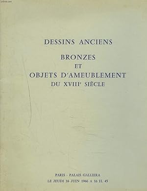 Imagen del vendedor de DESSINS ANCIENS. BRONZES ET OBJETS D'AMEUBLEMENT DU XVIIIE SIECLE. VENTE LE 16 JUIN 1966. a la venta por Le-Livre