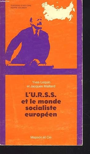 Bild des Verkufers fr L'U.R.S.S. ET LE MONDE SOCIALISTE EUROPEEN. zum Verkauf von Le-Livre