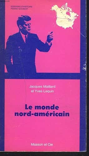 Bild des Verkufers fr LE MONDE NORD-AMERICAIN. zum Verkauf von Le-Livre