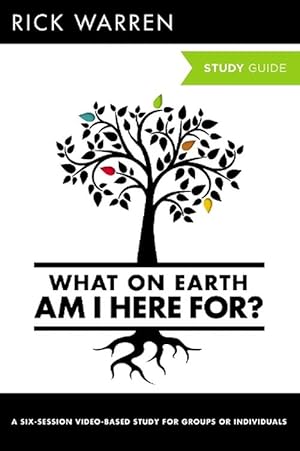 Seller image for What On Earth Am I Here For? Bible Study Guide (Paperback) for sale by Grand Eagle Retail