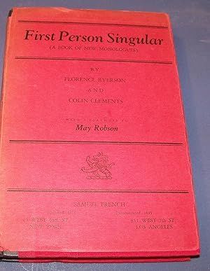 Image du vendeur pour FIRST PERSON SINGULAR, A BOOK OF NEW MONOLOGUES mis en vente par Wilson Book Research