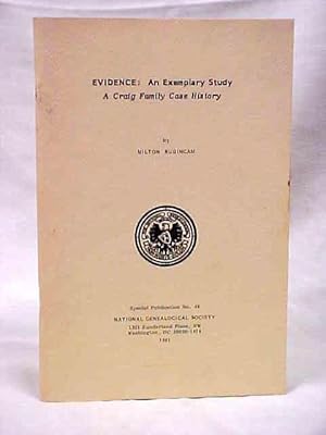 Immagine del venditore per EVIDENCE: An Exemplary Study , A Craig Family Case History venduto da Princeton Antiques Bookshop